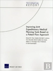 Improving Joint Expeditionary Medical Planning Tools Based On A Patient Flow Approach