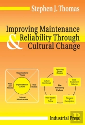 Improving Maintenance And Reliability Through Cultural Change