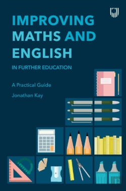 Bertrand.pt - Improving Maths And English In Further Education: A Practical Guide
