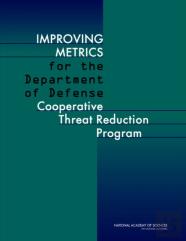Improving Metrics For The Department Of Defense Cooperative Threat Reduction Program