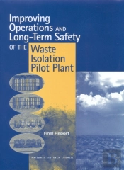 Improving Operations And Long-Term Safety Of The Waste Isolation Pilot Plant