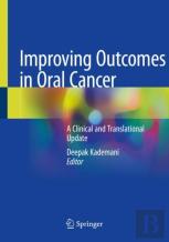 Improving Outcomes In Oral Cancer