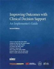 Improving Outcomes With Clinical Decision Support