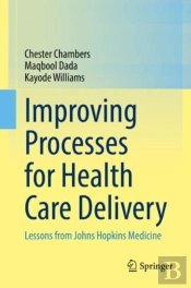 Improving Processes For Health Care Delivery