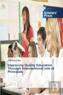 Improving Quality Education Through Interventional Role Of Principals