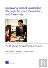 Improving School Leadership Through Support, Evaluation, And Incentives