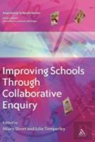 Improving Schools Through Collaborative Enquiry