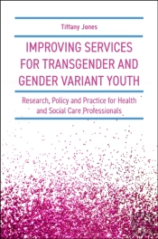 Improving Services For Transgender And Gender Variant Youth