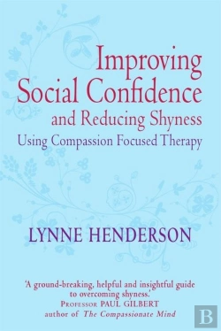 Bertrand.pt - Improving Social Confidence And Reducing Shyness Using Compassion Focused Therapy