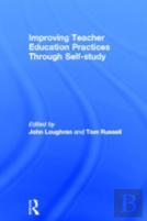 Improving Teacher Education Practice Through Self-Study