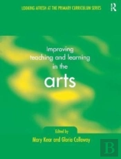 Improving Teaching And Learning In The Arts