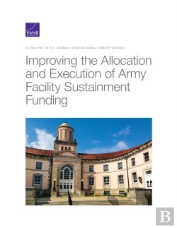 Bertrand.pt - Improving The Allocation And Execution Of Army Facility Sustainment Funding
