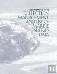 Improving The Collection, Management, And Use Of Marine Fisheries Data