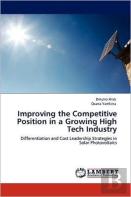 Improving The Competitive Position In A Growing High Tech Industry