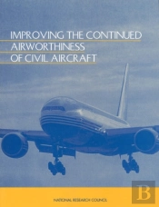Improving The Continued Airworthiness Of Civil Aircraft