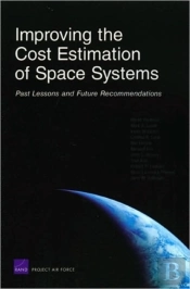 Improving The Cost Estimation Of Space Systems
