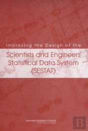 Improving The Design Of The Scientists And Engineers Statistical Data System (Sestat)