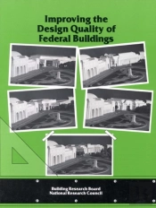 Improving The Design Quality Of Federal Buildings