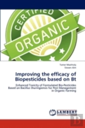 Improving The Efficacy Of Biopesticides