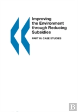 Bertrand.pt - Improving The Environment Through Reducing Subsidies: Part Iii: Case Studies