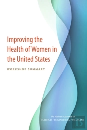 Improving The Health Of Women In The United States
