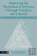 Improving The Menopause Experience Through Nutrition And Lifestyle