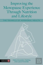 Improving The Menopause Experience Through Nutrition And Lifestyle