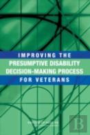 Improving The Presumptive Disability Decision-Making Process For Veterans