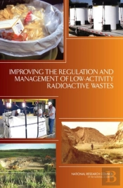 Improving The Regulation And Management Of Low-Activity Radioactive Wastes