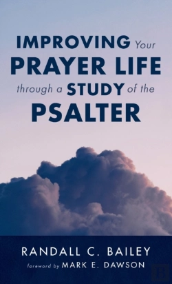 Bertrand.pt - Improving Your Prayer Life Through A Study Of The Psalter