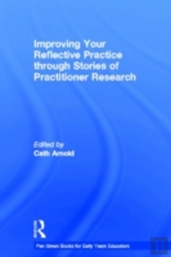 Bertrand.pt - Improving Your Reflective Practice Through Stories Of Practitioner Research
