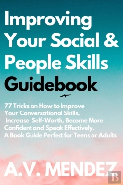 Bertrand.pt - Improving Your Social & People Skills Guidebook
