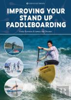 Improving Your Stand Up Paddleboarding