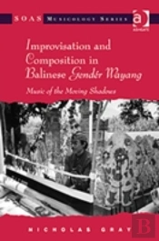 Improvisation And Composition In Balinese Gender Wayang