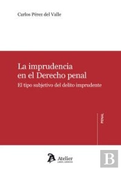 Imprudencia En El Derecho Penal.