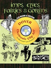 Imps, Elves, Fairies And Goblins