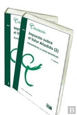 Bertrand.pt - Impuesto Sobre El Valor Añadido. Comentarios Y Casos Prácticos