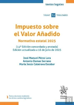 Bertrand.pt - Impuesto Sobre El Valor Añadido Normativa Estatal 2025 ( 14ª Edicion Concordada