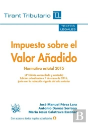 Impuesto Sobre El Valor Añadido Normativa Estatal 4ª Edición 2015