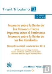 Impuesto Sobre La Renta De Las Personas Físicas, Impuesto Sobre El Patrimonio E Impuesto Sobre La Re