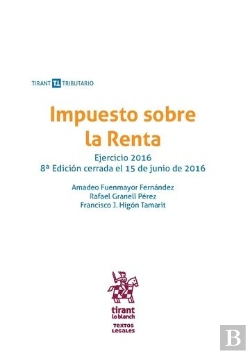 Bertrand.pt - Impuesto Sobre La Renta Ejercicio 2016 8ª Edición 2016