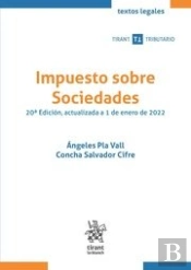 Impuesto Sobre Sociedades 20ª Edicion Actualizada A 1 De En
