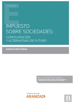 Bertrand.pt - Impuesto Sobre Sociedades Configuracion Y Alternativas De F