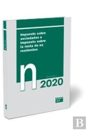Impuesto Sobre Sociedades E Impuesto Sobre La Renta De No Residentes. Normativa 2020