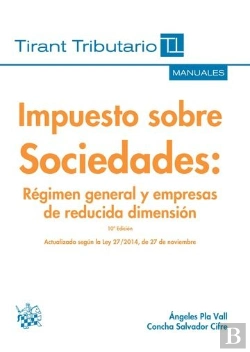 Bertrand.pt - Impuesto Sobre Sociedades Régimen General Y Empresas De Reducida Dimensión 10ª Edición 2015