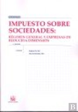 Bertrand.pt - Impuesto Sobre Sociedades : Régimen General Y Empresas De Reducida Dimensión
