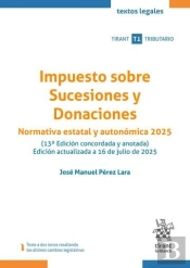 Impuesto Sobre Sucesiones Y Donaciones Normativa Estatal Y Autonomica 2025 13ª E