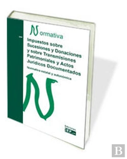 Bertrand.pt - Impuestos Sobre Sucesiones Y Donaciones Y Sobre Transmisiones Patrimoniales Y Actos Jur¡Dicos Docume