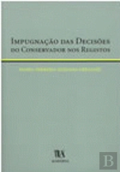 Impugnação das Decisões do Conservador nos Registos
