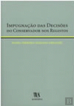 Bertrand.pt - Impugnação das Decisões do Conservador nos Registos